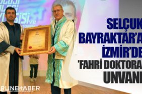 Selçuk Bayraktar’a İzmir’de ’Fahri Doktora’ unvanı