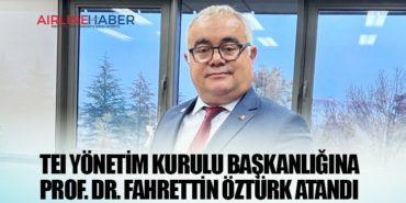 TEI yönetim kurulu başkanlığına Prof. Dr. Fahrettin Öztürk atandı 10 Haberler Alaska TEI yönetim kurulu başkanlığına Prof. Dr. Fahrettin Öztürk atandı