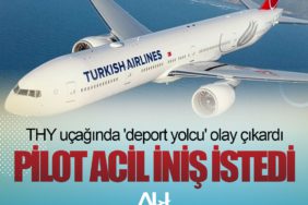 THY uçağında 'deport yolcu' olay çıkardı. Pilot acil iniş istedi