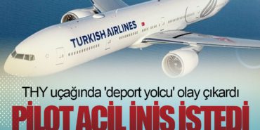 THY uçağında 'deport yolcu' olay çıkardı. Pilot acil iniş istedi 10 Manşet THY THY uçağında ‘deport yolcu’ olay çıkardı. Pilot acil iniş istedi