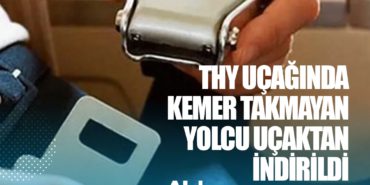 THY uçağında kemer takmayan yolcu uçaktan indirildi 8 İş İlanları Pegasus THY uçağında kemer takmayan yolcu uçaktan indirildi