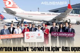 THY’den Berlin’e “50'nci yıl için” özel uçuş