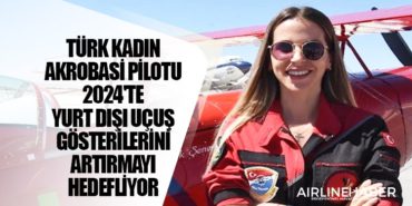 Türk Kadın Akrobasi Pilotu 2024'te Yurt Dışı Uçuş Gösterilerini Artırmayı Hedefliyor 10 Manşet türk hava yolları Türk Kadın Akrobasi Pilotu 2024’te Yurt Dışı Uçuş Gösterilerini Artırmayı Hedefliyor