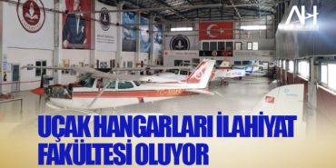 Uçak hangarları ilahiyat fakültesi oluyor 4 Haberler Gökbey Uçak hangarları ilahiyat fakültesi oluyor