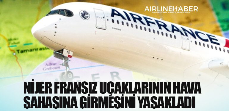 Nijer Fransız uçaklarının hava sahasına girmesini yasakladı