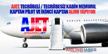 AJET, Tecrübeli / Tecrübesiz Kabin Memuru, Kaptan Pilot ve İkinci Kaptan Alımı Yapıyor 6 Haberler UTED AJET, Tecrübeli / Tecrübesiz Kabin Memuru, Kaptan Pilot ve İkinci Kaptan Alımı Yapıyor