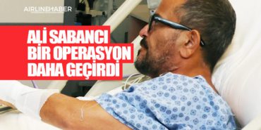 Ali Sabancı bir operasyon daha geçirdi 7 Haberler TUSAŞ Ali Sabancı bir operasyon daha geçirdi