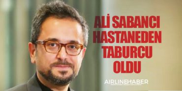 Ali Sabancı hastaneden taburcu oldu 13 Haberler Alaska Ali Sabancı hastaneden taburcu oldu