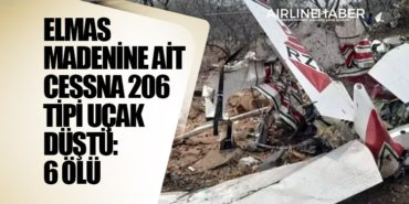 Elmas madenine ait Cessna 206 tipi uçak düştü: 6 ölü 3 Manşet Pegasus Elmas madenine ait Cessna 206 tipi uçak düştü: 6 ölü