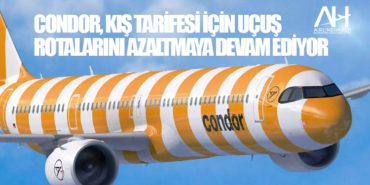 Condor, kış tarifesi için uçuş rotalarını azaltmaya devam ediyor 2 Haberler Gökbey Condor, kış tarifesi için uçuş rotalarını azaltmaya devam ediyor