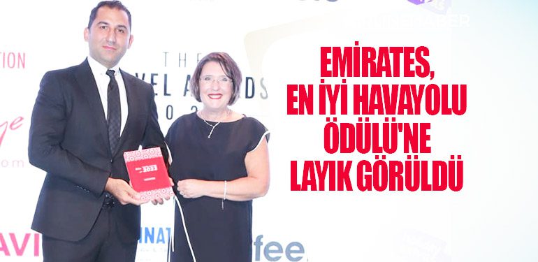 Emirates, En İyi Havayolu Ödülü'ne layık görüldü