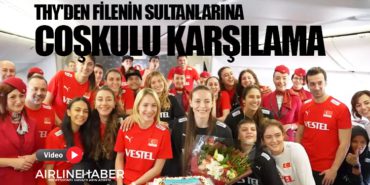THY'den filenin sultanlarına coşkulu karşılama 9 Corendon Corendon THY’den filenin sultanlarına coşkulu karşılama