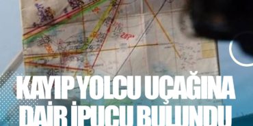 Kayıp yolcu uçağına dair ipucu bulundu 9 Haberler pasaport Kayıp yolcu uçağına dair ipucu bulundu