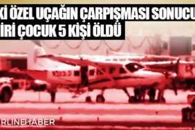 İki özel uçağın çarpışması sonucu biri çocuk 5 kişi öldü