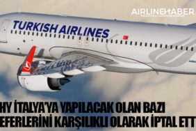 THY İtalya'ya yapılacak olan bazı seferlerini karşılıklı olarak iptal etti