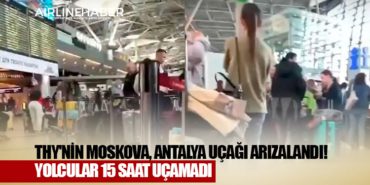 THY'nin Moskova, Antalya uçağı arızalandı! Yüzlerce yolcu 15 saat uçamadı 6 Corendon Corendon THY’nin Moskova, Antalya uçağı arızalandı! Yüzlerce yolcu 15 saat uçamadı