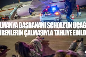 Almanya Başbakanı Scholz’un uçağı sirenlerin çalmasıyla tahliye edildi