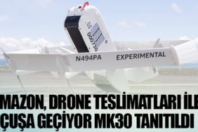 Amazon, Drone Teslimatları ile Uçuşa Geçiyor MK30 Tanıtıldı