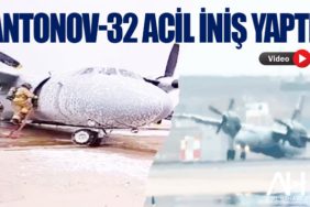 Antonov-32 acil iniş yaptı