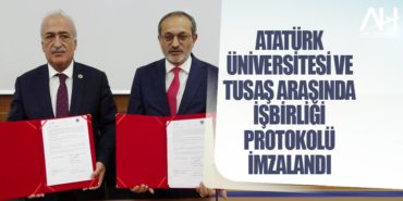 Atatürk Üniversitesi ve TUSAŞ arasında işbirliği protokolü imzalandı 1 Haberler TUSAŞ Atatürk Üniversitesi ve TUSAŞ arasında işbirliği protokolü imzalandı