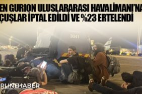 Ben Gurion Uluslararası Havalimanı’na uçuşlar iptal edildi ve yüzde 23 ertelendi