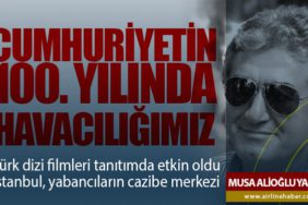 Cumhuriyetin 100. Yılında Havacılığımız. İstanbul, yabancıların cazibe merkezi