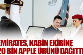Emirates, kabin ekibine 20 bin Apple ürünü dağıttı