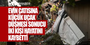 Evin çatısına küçük uçak düşmesi sonucu iki kişi hayatını kaybetti 13 Haberler SİHA Evin çatısına küçük uçak düşmesi sonucu iki kişi hayatını kaybetti
