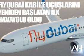 Flydubai Kabil'e Uçuşlarını Yeniden Başlatan İlk Havayolu Oldu