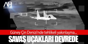 Güney Çin Denizi'nde tehlikeli yakınlaşma... Savaş uçakları devrede 12 Haberler İSG Güney Çin Denizi’nde tehlikeli yakınlaşma… Savaş uçakları devrede
