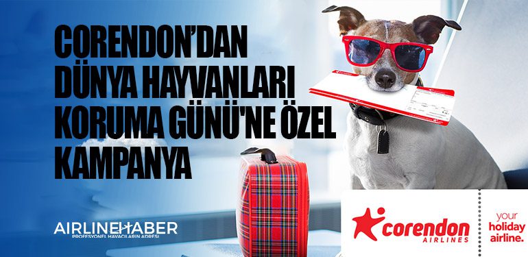 Corendon Airlines'tan Dünya Hayvanları Koruma Günü'ne Özel Kampanya
