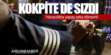 Kokpite de sızdı: Havacılıkta yapay zeka dönemi! 4 Haberler Bavul Kokpite de sızdı: Havacılıkta yapay zeka dönemi!