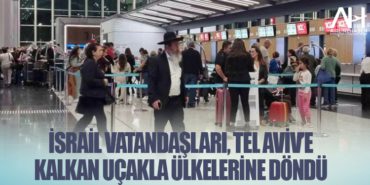 İsrail vatandaşları, Tel Aviv’e kalkan uçakla ülkelerine döndü 10 Haberler TUSAŞ İsrail vatandaşları, Tel Aviv’e kalkan uçakla ülkelerine döndü