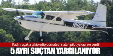 Kadını uçakla takip edip domates fırlatan pilot yakayı ele verdi! 5 ayrı suçtan yargılanıyor 2 Haberler F-35 Kadını uçakla takip edip domates fırlatan pilot yakayı ele verdi! 5 ayrı suçtan yargılanıyor