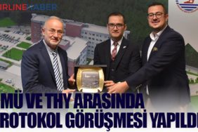 OMÜ ve THY arasında protokol görüşmesi yapıldı