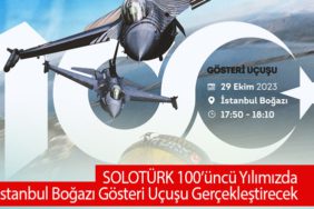 SOLOTÜRK 100’üncü Yılımızda İstanbul Boğazı Gösteri uçuşu gerçekleştirecek