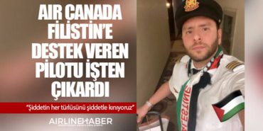 Air Canada Filistin’e destek veren pilotu işten kovdu 12 Haberler Erdoğan Air Canada Filistin’e destek veren pilotu işten kovdu