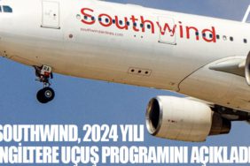 Southwind, 2024 yılı İngiltere uçuş programını açıkladı
