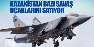 Kazakistan bazı savaş uçaklarını satıyor 16 Haberler KAAN Kazakistan bazı savaş uçaklarını satıyor