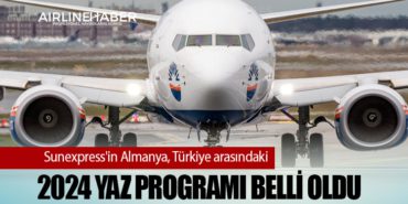 Sunexpress'in Almanya, Türkiye arasındaki 2024 yaz programı belli oldu 1 Manşet Sunexpress Sunexpress’in Almanya, Türkiye arasındaki 2024 yaz programı belli oldu