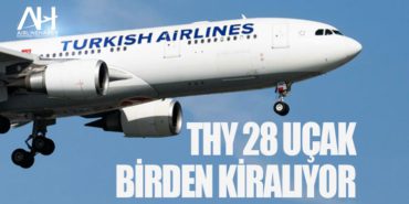 THY 28 uçak birden kiralıyor 8 Haberler AİRBUS THY 28 uçak birden kiralıyor