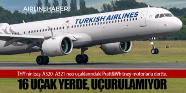 THY'nin başı A320- A321 neo uçaklarındaki Pratt&Whitney motorlarla dertte. 16 uçak yerde, uçurulamıyor 9 Manşet Sunexpress THY’nin başı A320- A321 neo uçaklarındaki Pratt&Whitney motorlarla dertte. 16 uçak yerde, uçurulamıyor