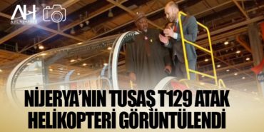 Nijerya’nın TUSAŞ T129 ATAK helikopteri görüntülendi 6 Manşet sefer Nijerya’nın TUSAŞ T129 ATAK helikopteri görüntülendi