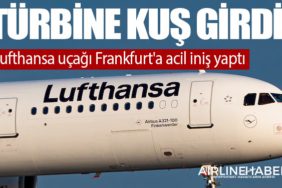 Türbine kuş girdi! Lufthansa uçağı Frankfurt'a acil iniş yaptı