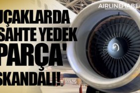 Uçaklarda 'sahte yedek parça' skandalı!