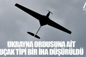 Ukrayna ordusuna ait uçak tipi bir İHA düşürüldü