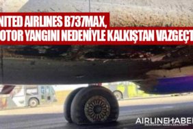 United Airlines B737MAX, motor yangını nedeniyle kalkıştan vazgeçti
