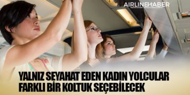 Yalnız seyahat eden kadın yolcular farklı bir koltuk seçebilecek 11 Haberler Bavul Yalnız seyahat eden kadın yolcular farklı bir koltuk seçebilecek
