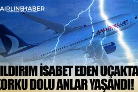 Yıldırım isabet eden uçakta korku dolu anlar yaşandı!