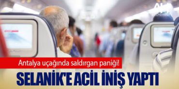 Antalya uçağında saldırgan paniği! Selanik'e acil iniş yaptı 10 Manşet Sunexpress Antalya uçağında saldırgan paniği! Selanik’e acil iniş yaptı